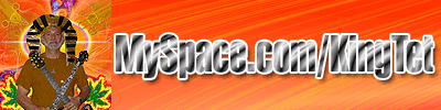 Please visit King Tet's MySpace page 